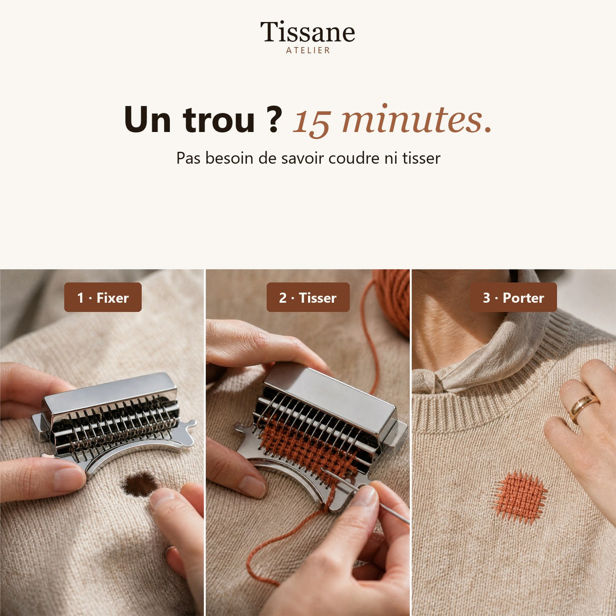Fixer, tisser, porter : un trou réparé en 15 minutes